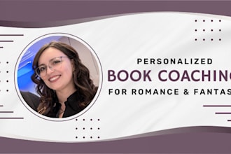 be your book coach for fantasy and romance novels
