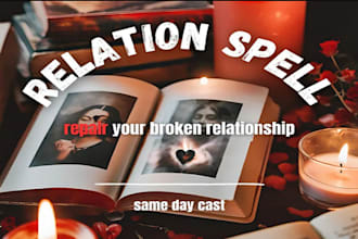 repair fix relationship spell, strengthen your connection and communication