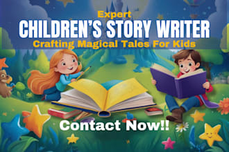 be your captivating children book, children story, kids story ghostwriter