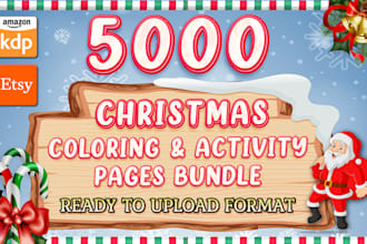 give 5000 christmas and santa claus coloring and activity pages for kdp and etsy