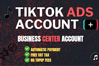 create tiktok ad account and tiktok business center account