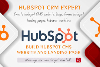 create hubspot cms website, blogs, forms hubspot landing pages, hubspot workflow