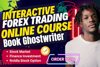 write detailed and interactive stock market, forex trading ebook online course