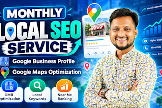 do monthly local SEO and optimize your google business profile