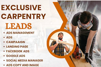 be your social media manager ad expert for furniture, carpentry leads generation
