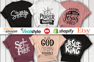 make custom typography christian t shirt design in 6 hours