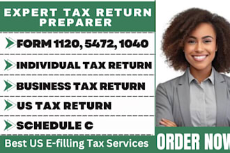 prepare tax returns 1120, 5472, and 1040 schedule c forms