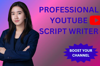 be your professional youtube video script writer