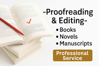 professionally proofread and edit your book, novel, or manuscript