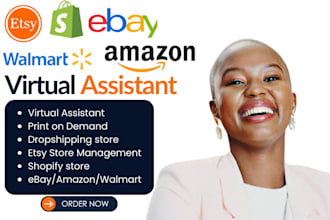 shopify etsy walmart ebay amazon dropshipping store virtual assistant manager