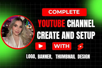 create and setup complete youtube channel with logo banner and thumbnails design