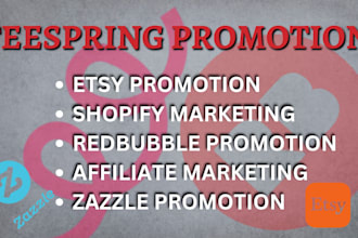 do teespring, redbubble, etsy, affiliate link promotion and shopify marketing