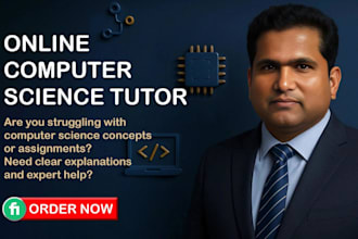 be your expert online tutor for computer science courses