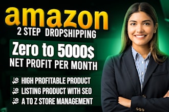 amazon 2 step dropshipping  fbm expert virtual assistant for store management