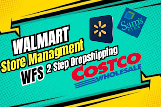 manage walmart store,wfs and 2 step dropshipping