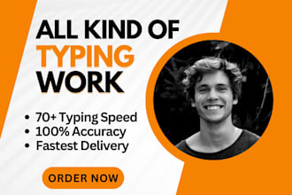 do accurate fast typing, retyping, data entry, PDF to word excel