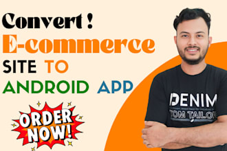 convert ecommerce site to android app professionally