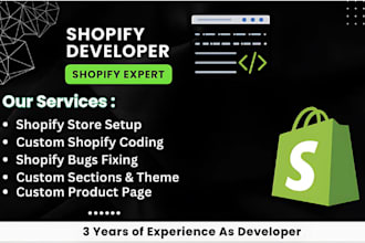shopify custom coding shopify bug fix and shopify custom theme development