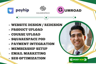 design payhip gumroad squarespace pod website digital products upload store seo