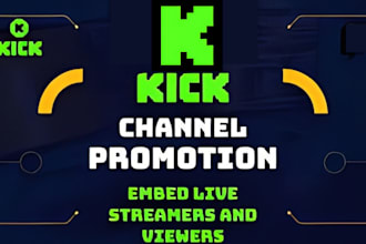 do organic kick channel promotion to increase kick viewers, chatters, followers