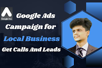 set up google ads for local business get leads and calls