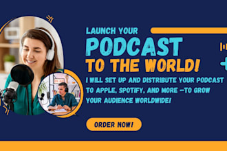 setup and distribute your podcast to apple, spotify, and more to grow audience