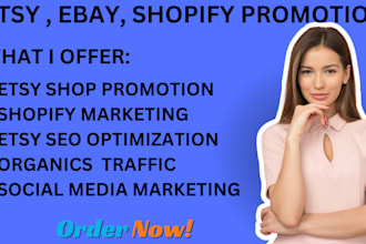 promote shopify marketing, esty promotion to boost shopify sales and etsy sales