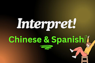 be your chinese interpreter for any service