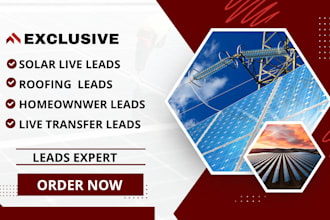 deliver exclusive solar live transfers leads, fresh homeowner solar leads