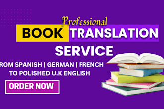 do book translation from french, german and spanish into polished UK US english