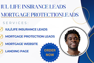 iul insurance leads mortgage protection leads life insurance leads iul insurance