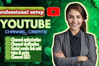 do create youtube channel with logo,art,intro and outro,SEO
