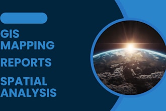 do mapping,gis reports,  and spatial analysis
