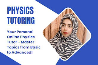 be your online physics tutor covering all grades