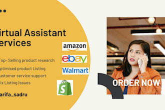 be virtual assistant for amazon etsy shopify ebay walmart