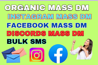 send facebook dms, instagram mass dm , mass dm bot ,dms message, discord mass dm