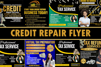 design unique credit repair flyer, tax flyer , instagram and real estate flyer