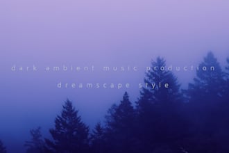 produce dark ambient like dreamscape artists