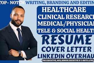 write medical, healthcare, telehealth, public health, chemist, nursing resume