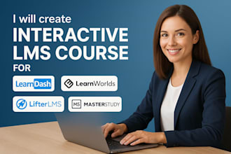 create interactive lms course for learndash, learnworlds, lifterlms, masterstudy