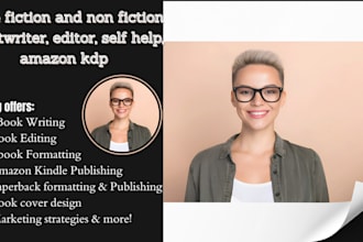 write fiction and non fiction ghostwriter, editor, self help, amazon kdp