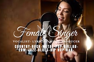 sing pop song country singer songwriter female rock singer rap rnb edm vocalist