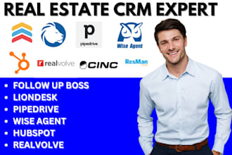 setup hubspot pipedrive follow up boss liondesk wise agent realvolve cinc resman
