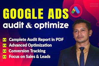 audit and optimize ROI driven google ads PPC campaigns as a SEM specialist