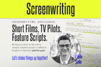 write a feature screenplay, short film script or TV pilot