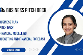 investor ready pitch deck, business plan and financial projections