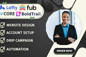 setup lofty CRM kvcore website boldtrail campaigns follow up boss idx website