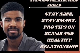 provide relationship advice and protect you from common form of scams