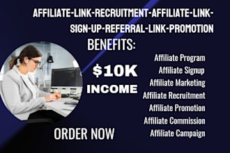 affiliate link recruitment, affiliate link sign up, referral link promotion