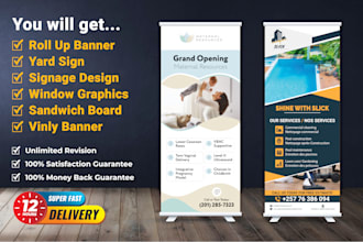 do roll up banner, yard sign, signage, window graphics, billboard design